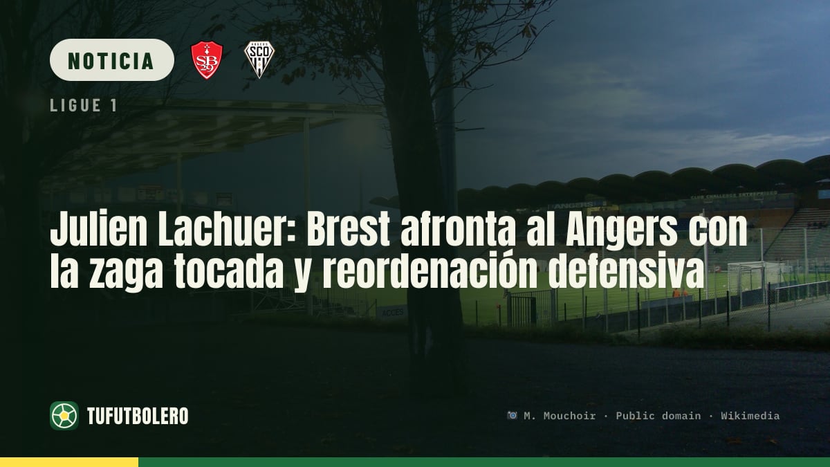 Julien Lachuer: Brest afronta al Angers con la zaga tocada y reordenación defensiva