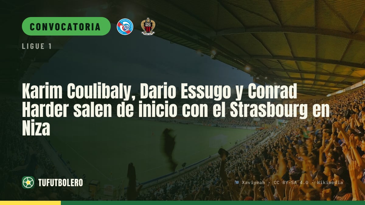 Karim Coulibaly, Dario Essugo y Conrad Harder salen de inicio con el Strasbourg en Niza