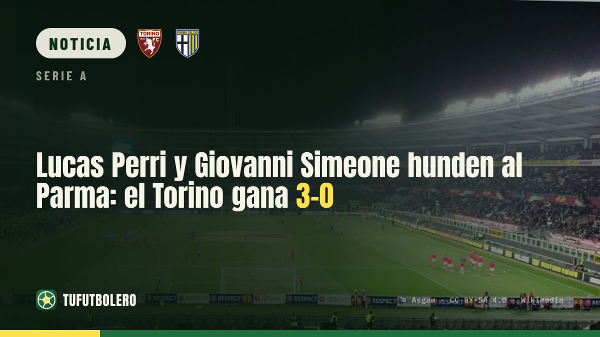 Lucas Perri y Giovanni Simeone hunden al Parma: el Torino gana 3-0