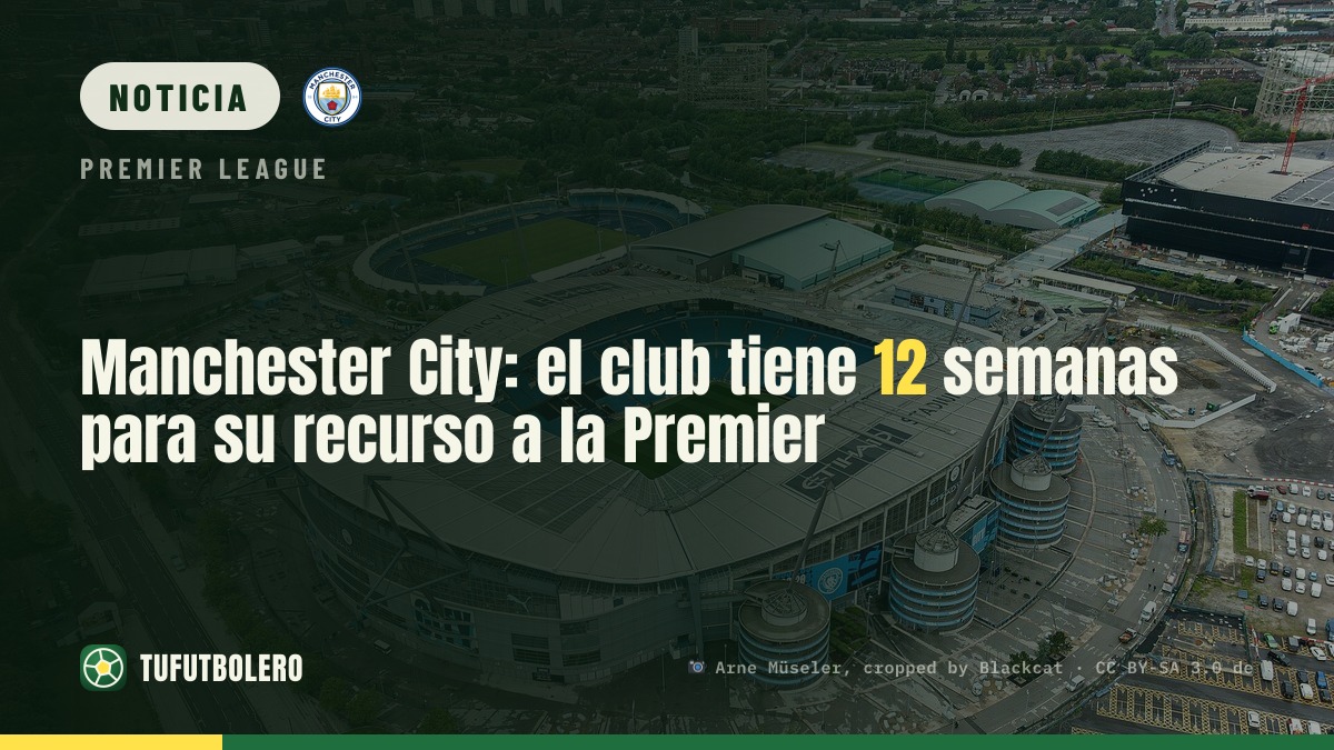 Manchester City: el club tiene 12 semanas para su recurso a la Premier