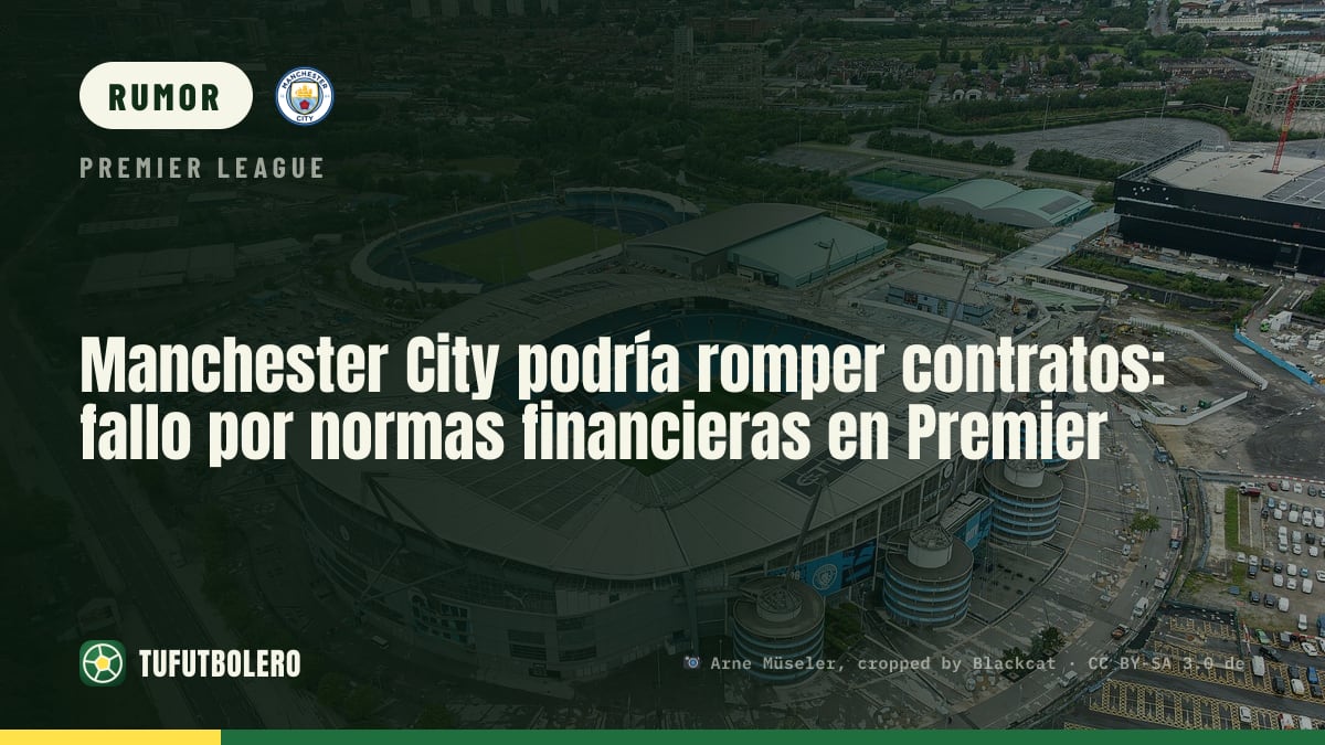 Manchester City podría romper contratos: fallo por normas financieras en Premier