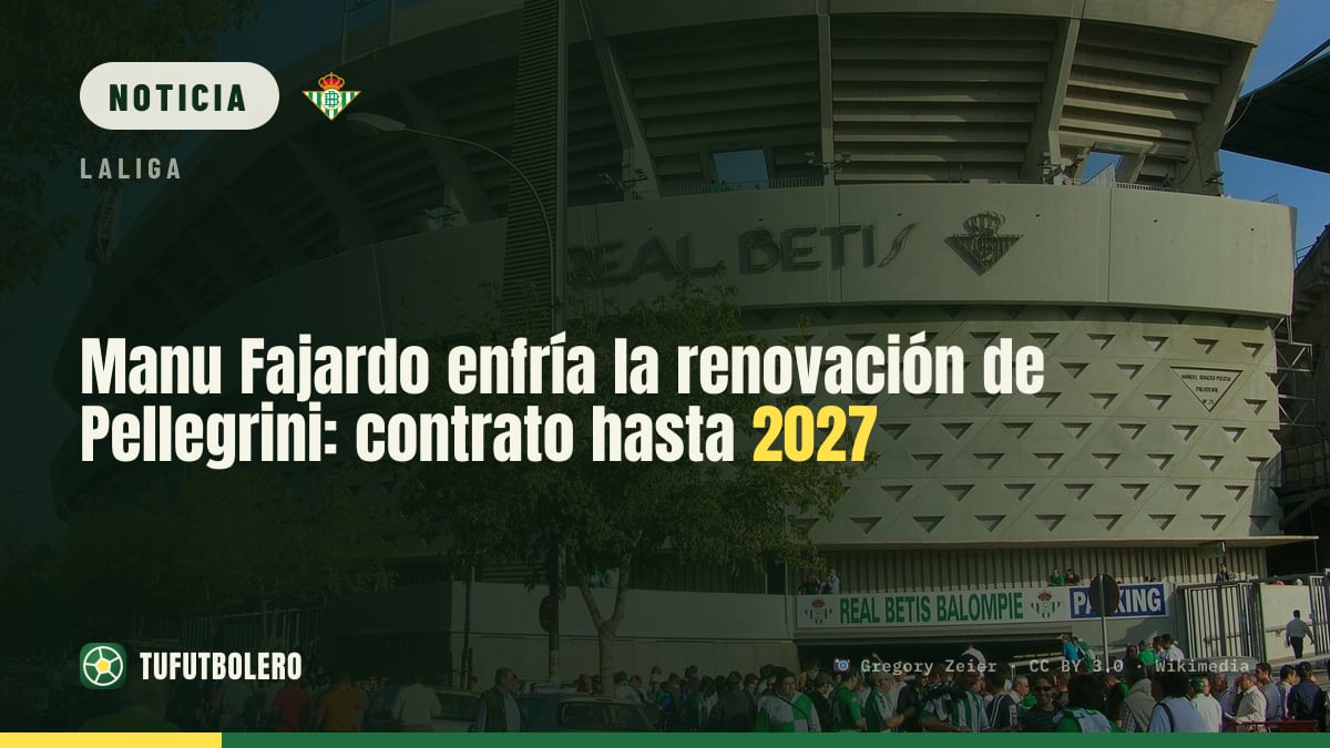 Manu Fajardo enfría la renovación de Pellegrini: contrato hasta 2027