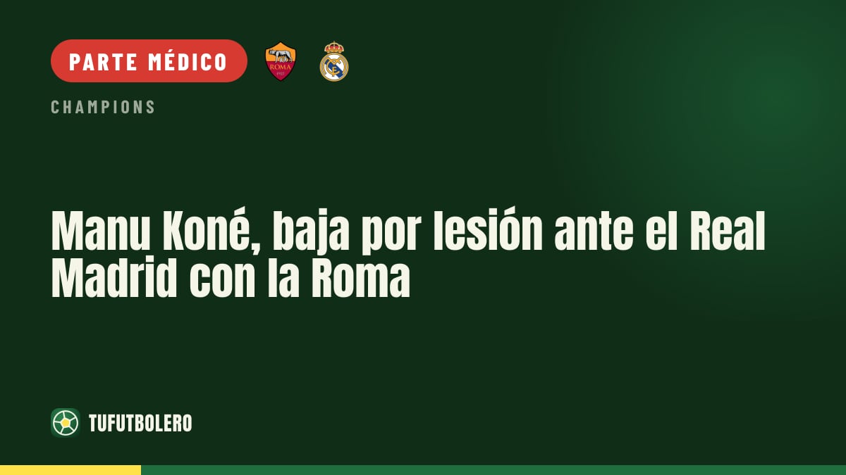 Manu Koné, baja por lesión ante el Real Madrid con la Roma