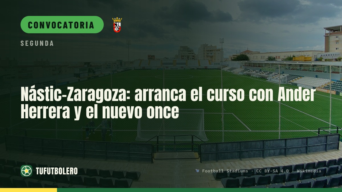 Nástic-Zaragoza: arranca el curso con Ander Herrera y el nuevo once