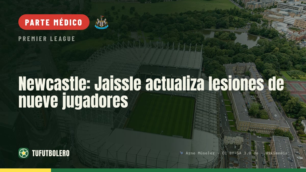 Newcastle: Jaissle actualiza lesiones de nueve jugadores