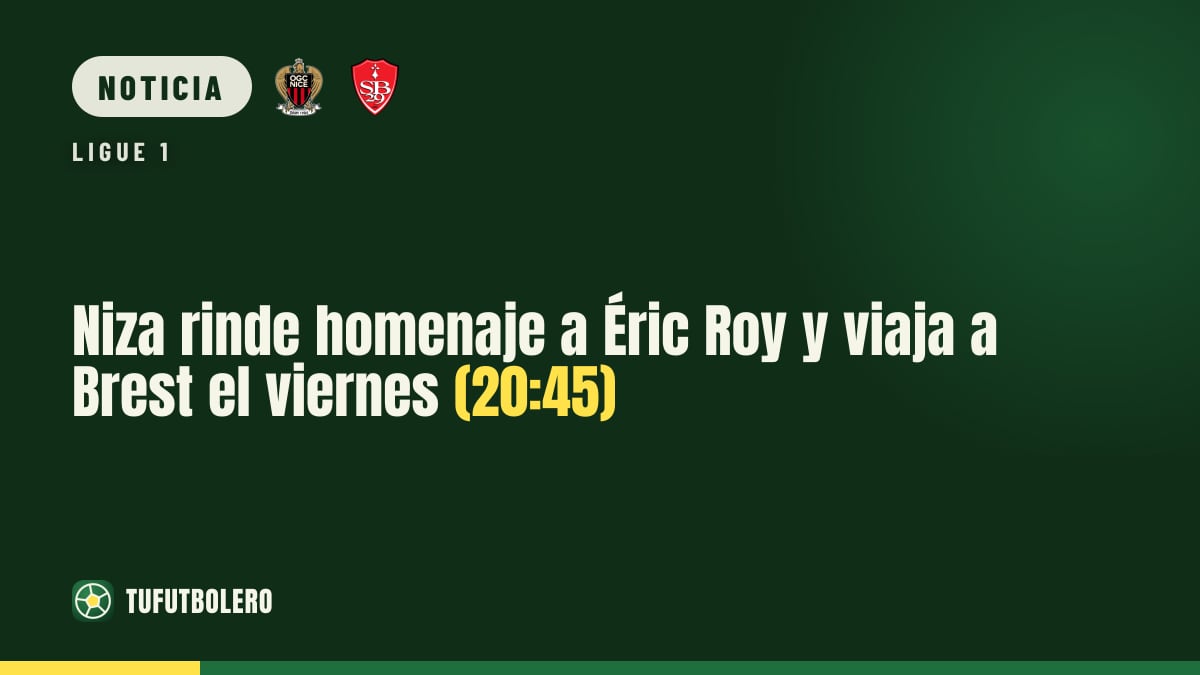 Niza rinde homenaje a Éric Roy y viaja a Brest el viernes (20:45)