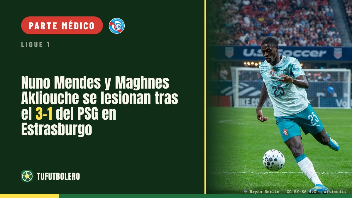 Nuno Mendes y Maghnes Akliouche se lesionan tras el 3-1 del PSG en Estrasburgo