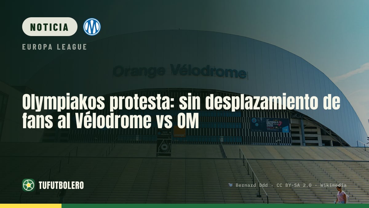 Olympiakos protesta: sin desplazamiento de fans al Vélodrome vs OM