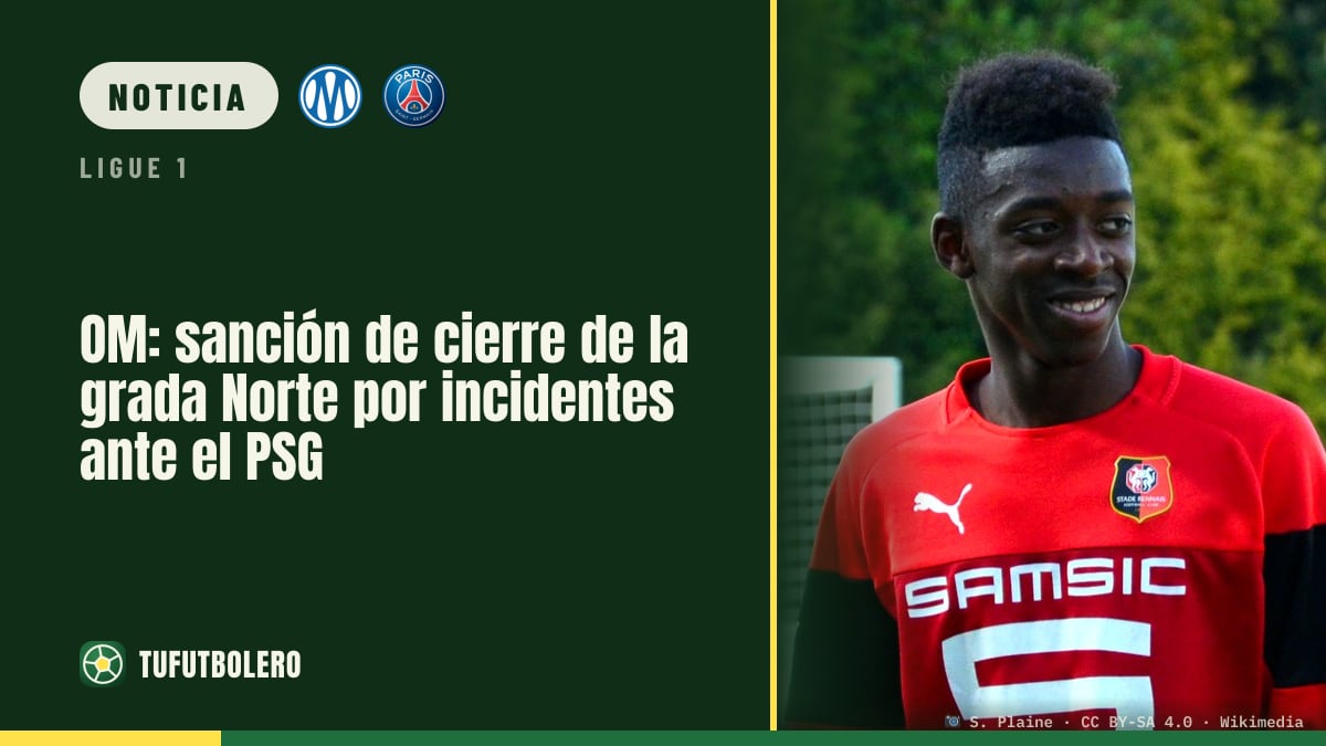 OM: sanción de cierre de la grada Norte por incidentes ante el PSG