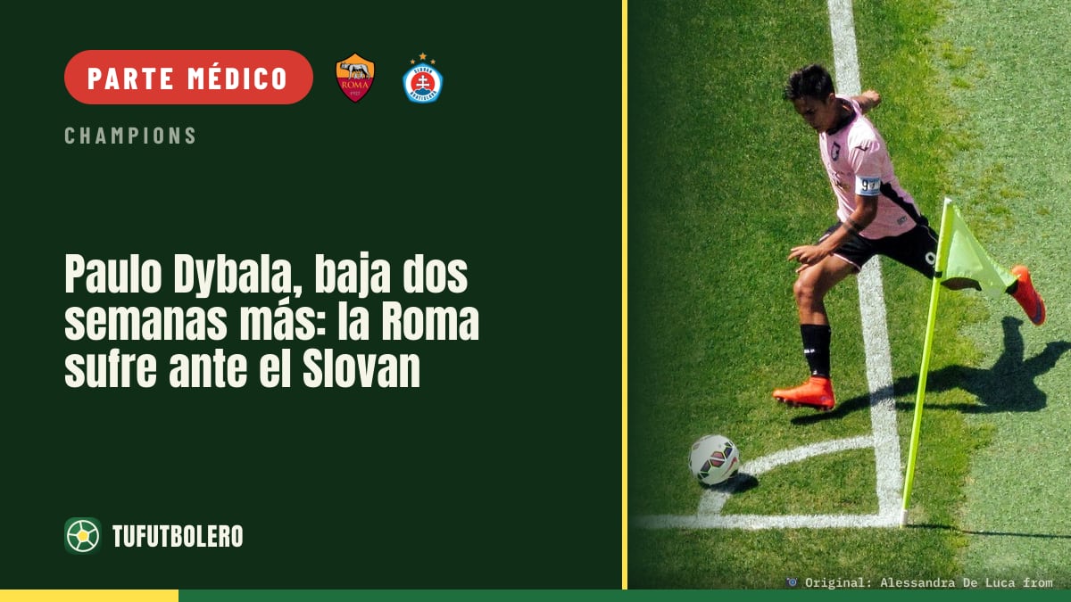 Paulo Dybala, baja dos semanas más: la Roma sufre ante el Slovan