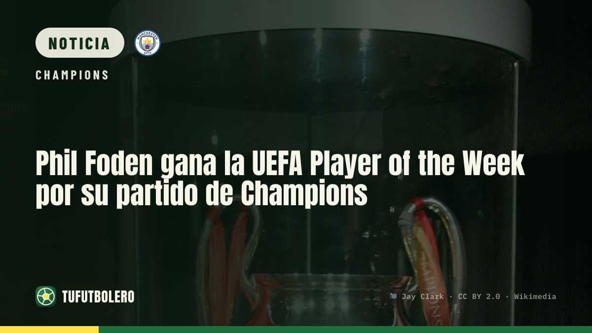 Phil Foden gana la UEFA Player of the Week por su partido de Champions