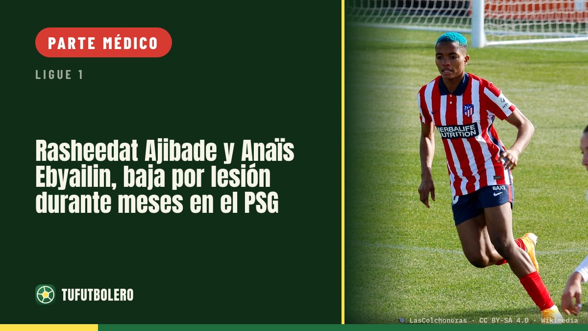 Rasheedat Ajibade y Anaïs Ebyailin, baja por lesión durante meses en el PSG
