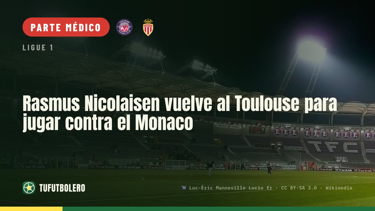 Rasmus Nicolaisen vuelve al Toulouse para jugar contra el Monaco