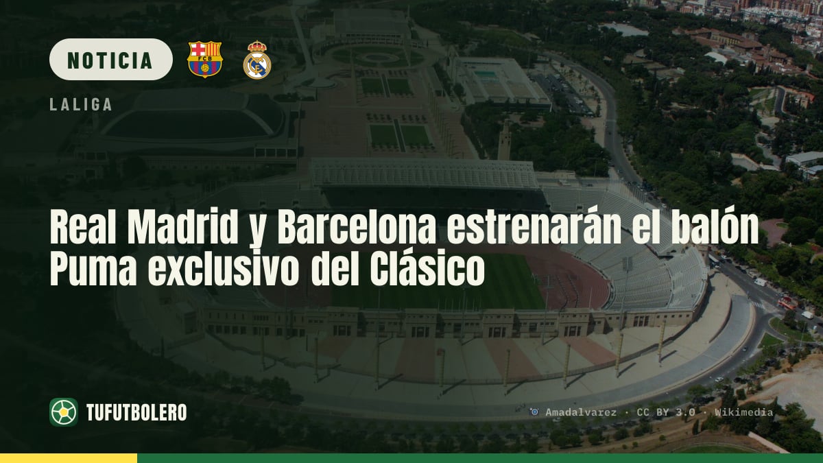 Real Madrid y Barcelona estrenarán el balón Puma exclusivo del Clásico