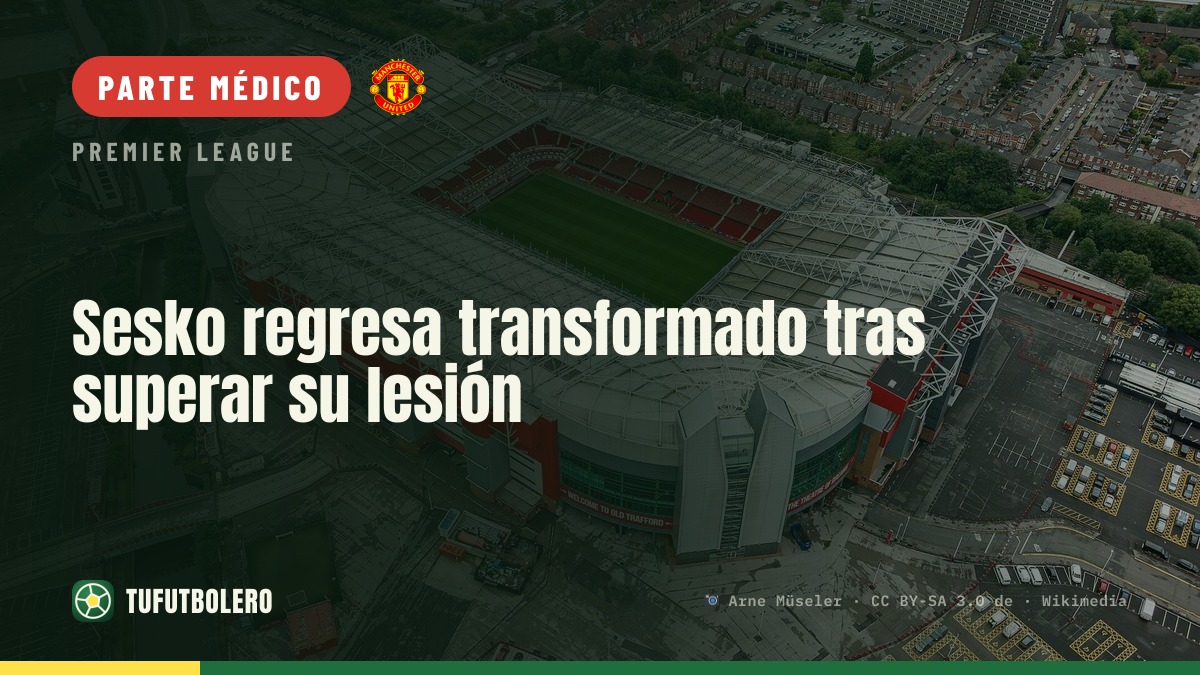 Sesko regresa transformado tras superar su lesión