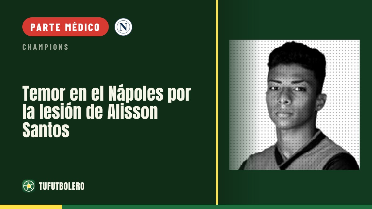 Temor en el Nápoles por la lesión de Alisson Santos