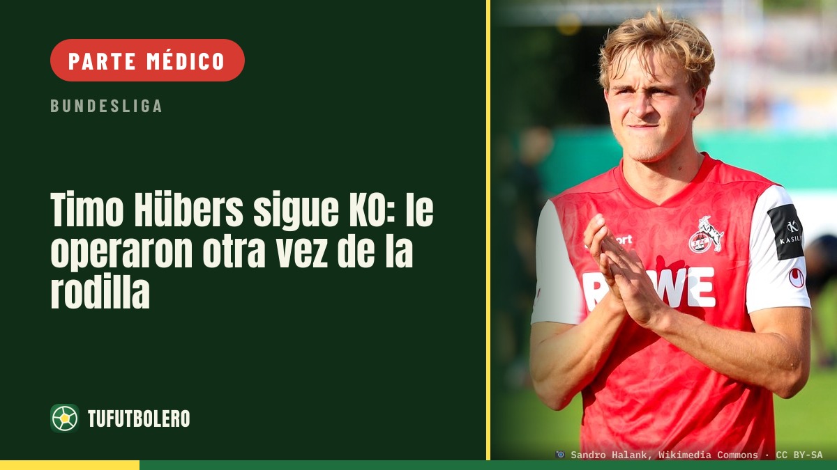 Timo Hübers sigue KO: le operaron otra vez de la rodilla
