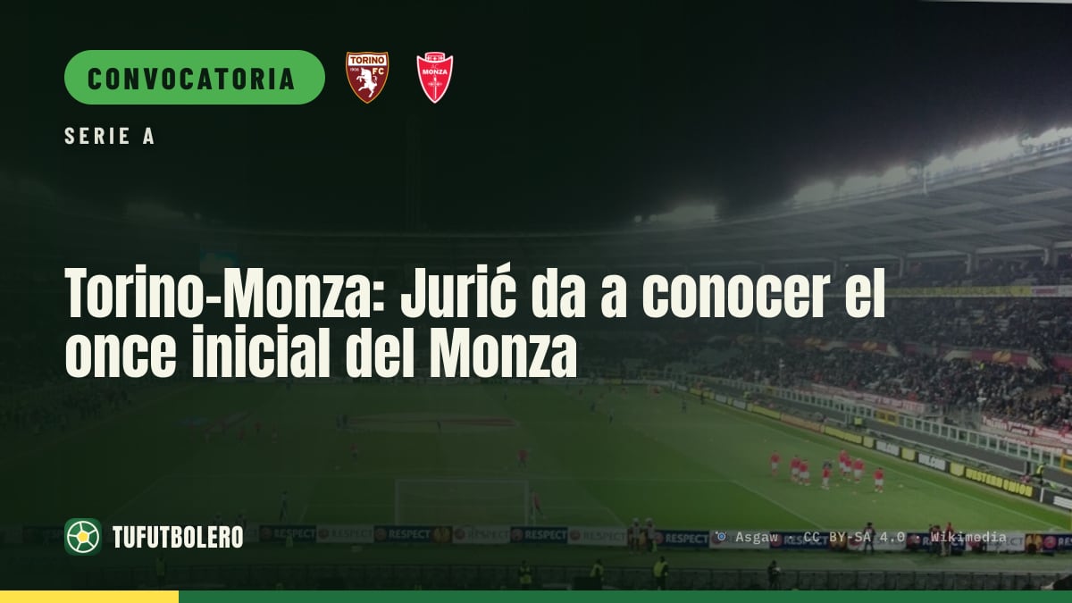 Torino-Monza: Jurić da a conocer el once inicial del Monza
