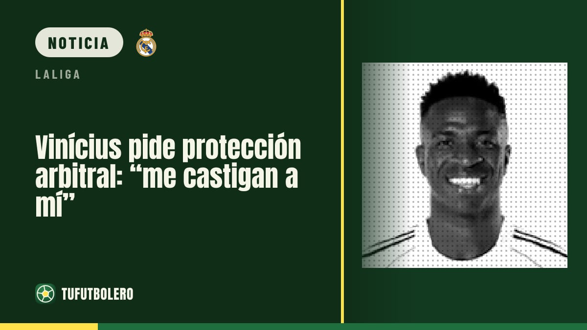 Vinícius pide protección arbitral: “me castigan a mí”