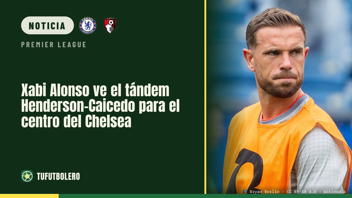 Xabi Alonso ve el tándem Henderson-Caicedo para el centro del Chelsea