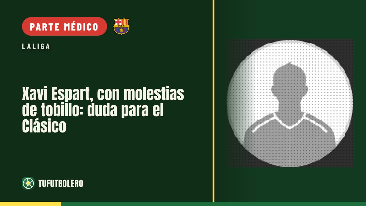 Xavi Espart, con molestias de tobillo: duda para el Clásico