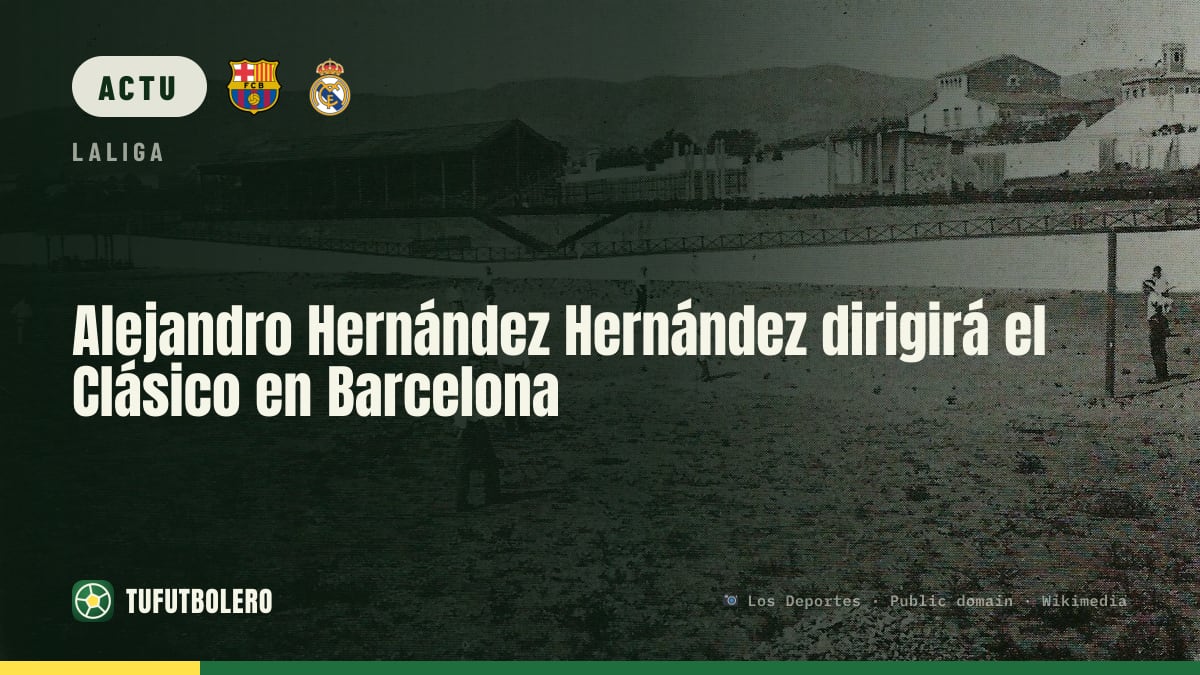 Alejandro Hernández Hernández dirigera le Clasico Barça-Real Madrid