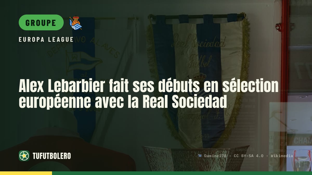 Alex Lebarbier fait ses débuts en sélection européenne avec la Real Sociedad
