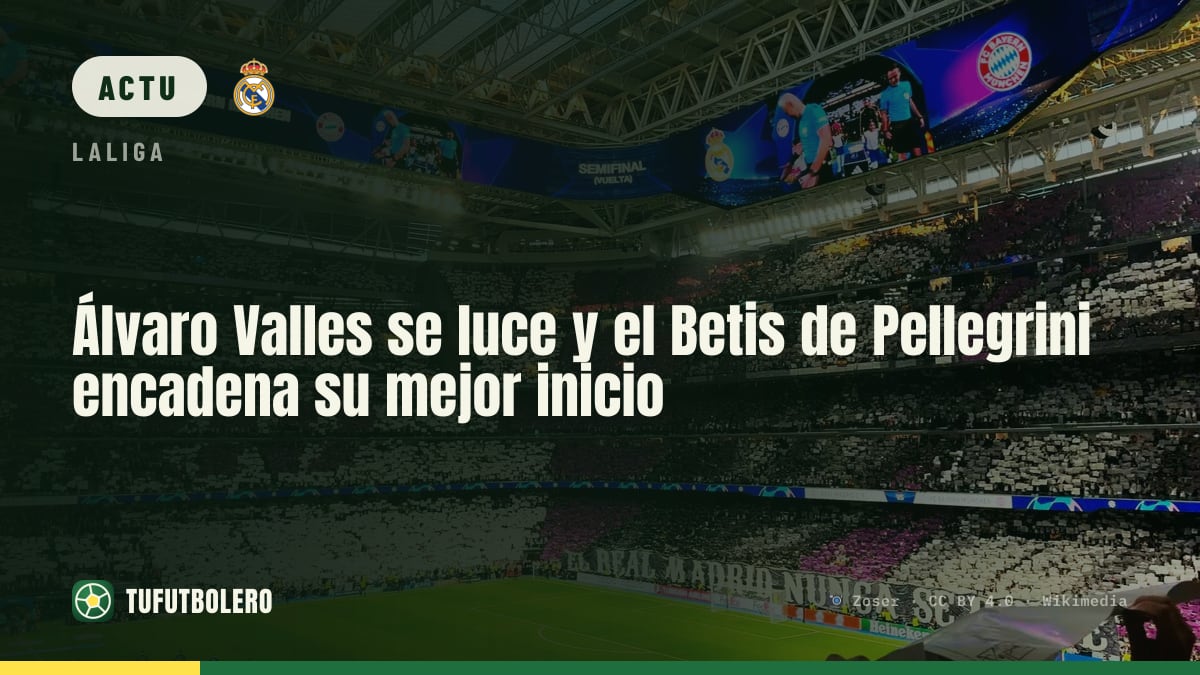 Álvaro Valles porte le Betis, Pellegrini lance son meilleur départ