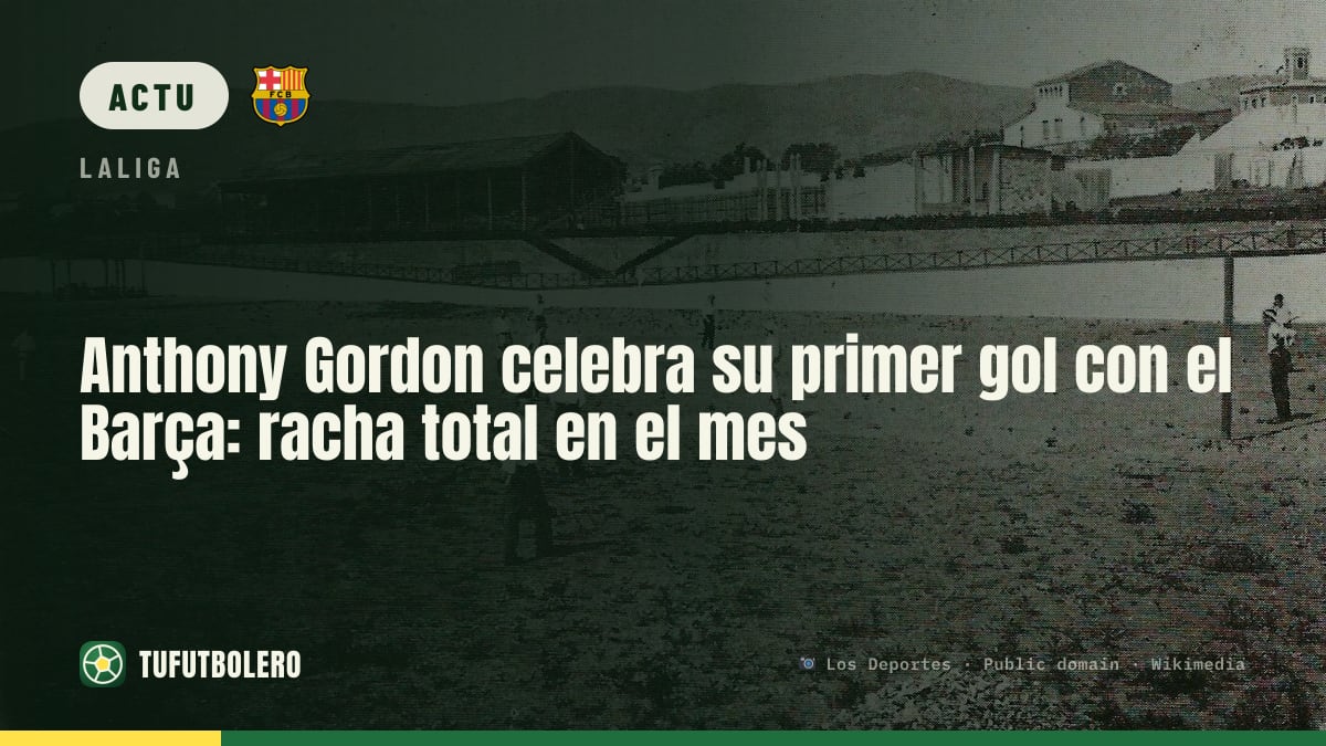 Anthony Gordon marque son premier but avec le Barça et reste en feu