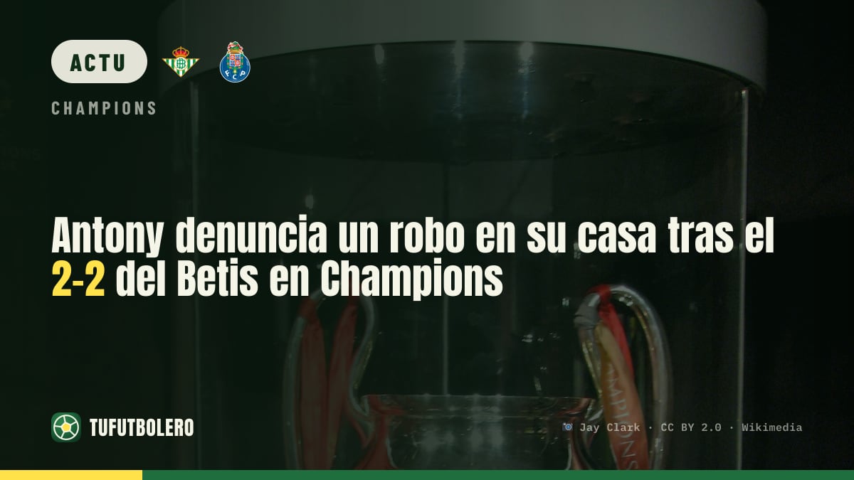 Antony signale un cambriolage à son domicile après le 2-2 du Betis en C1