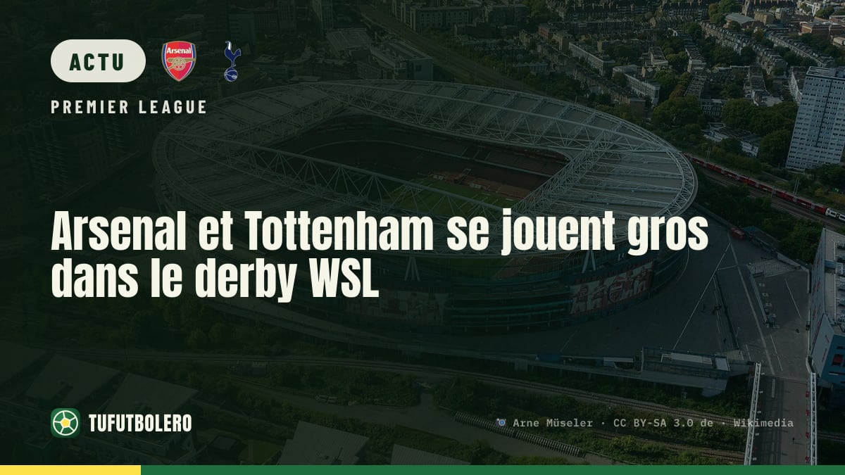 Arsenal et Tottenham se jouent gros dans le derby WSL