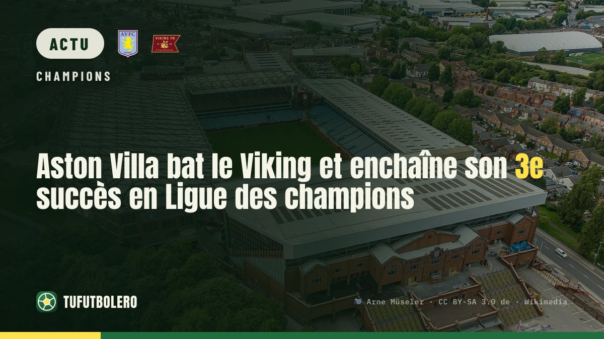 Aston Villa bat le Viking et enchaîne son 3e succès en Ligue des champions