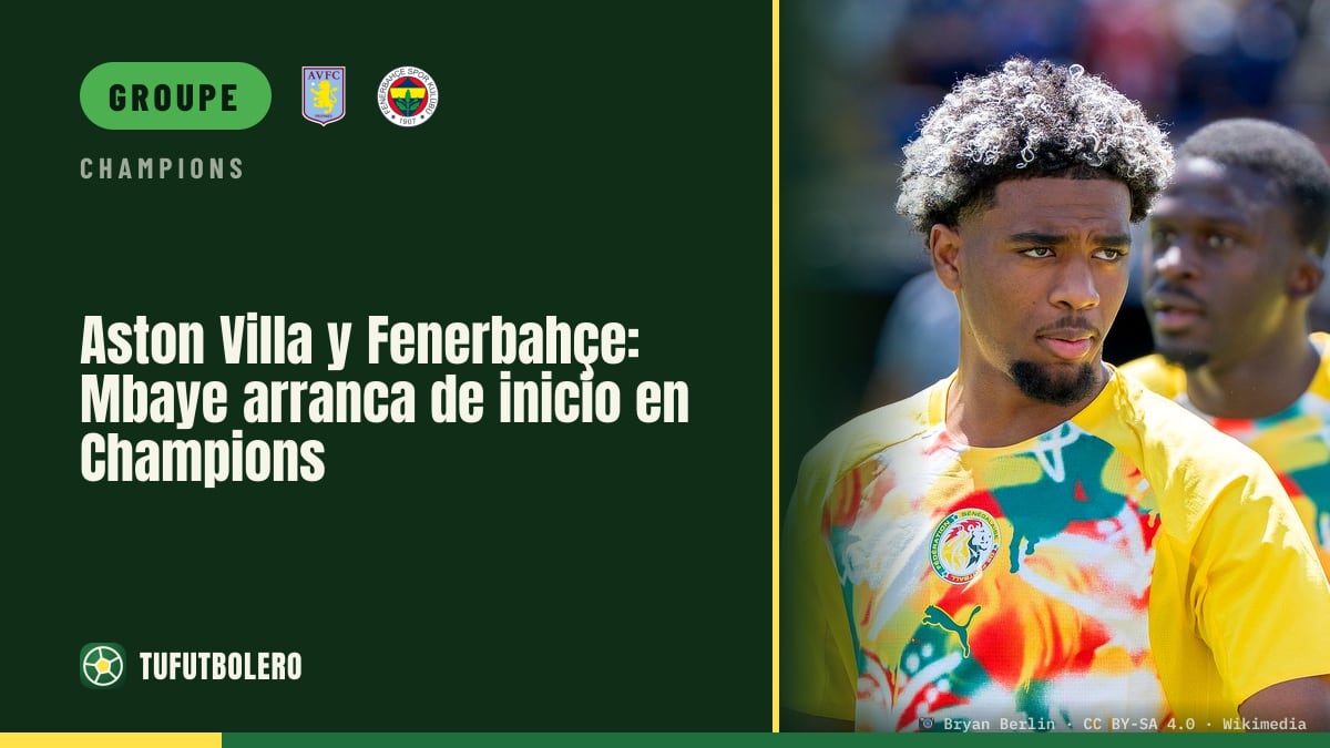 Aston Villa-Fenerbahçe : Mbaye titulaire en direct en Ligue des champions
