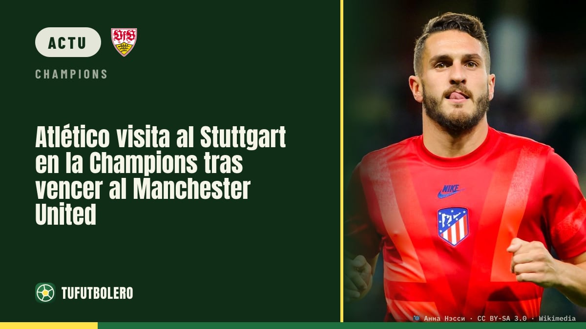 L’Atlético se déplace à Stuttgart après avoir battu Manchester United en C1