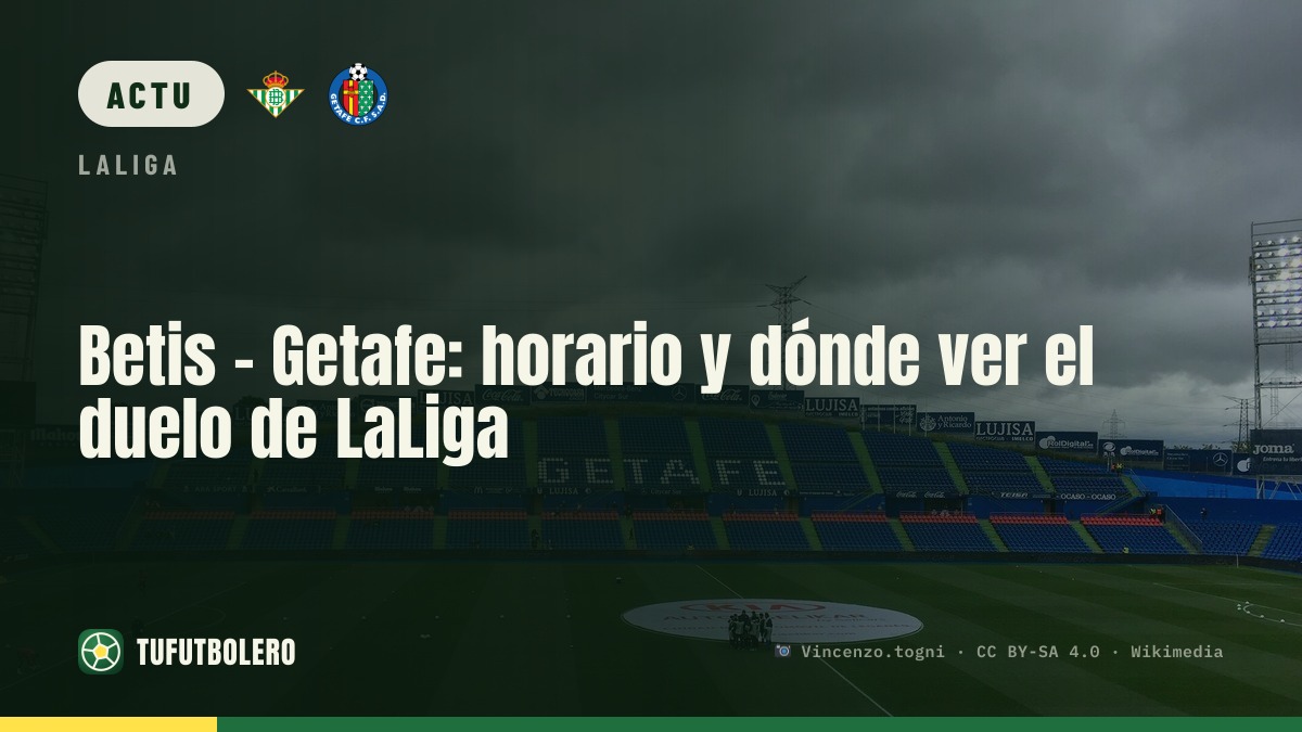Betis - Getafe : horaire et où regarder le match de LaLiga
