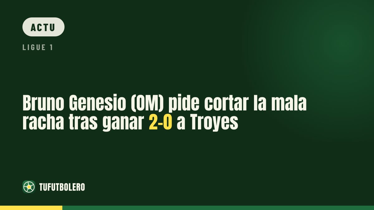 Bruno Genesio (OM) veut casser la spirale après le 2-0 à Troyes