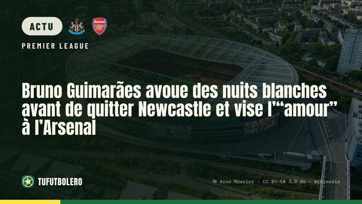 Bruno Guimarães avoue des nuits blanches avant de quitter Newcastle et vise l’“amour” à l’Arsenal