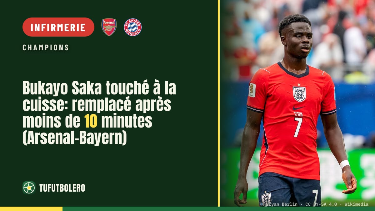 Bukayo Saka touché à la cuisse: remplacé après moins de 10 minutes (Arsenal-Bayern)