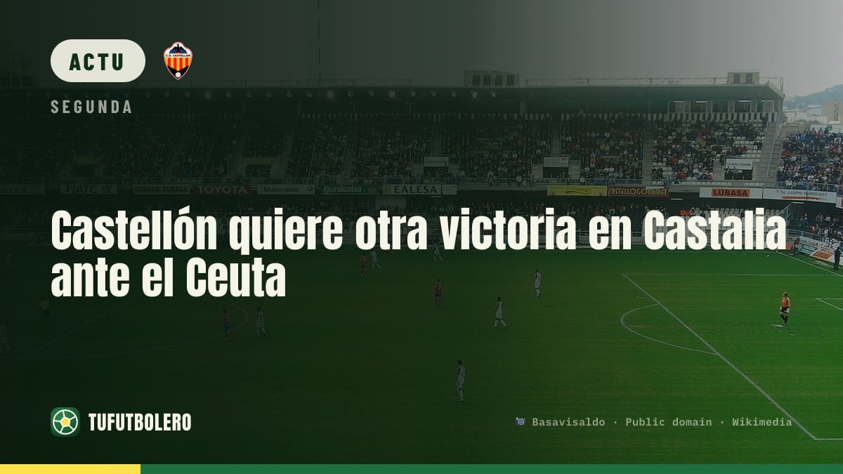 Castellón veut une nouvelle victoire à Castalia face au Ceuta