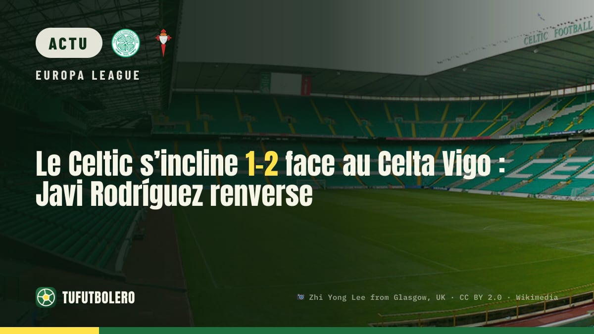 Le Celtic s’incline 1-2 face au Celta Vigo : Javi Rodríguez renverse