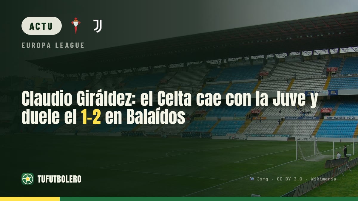 Claudio Giráldez: le Celta s’incline 1-2 contre la Juve à Balaídos