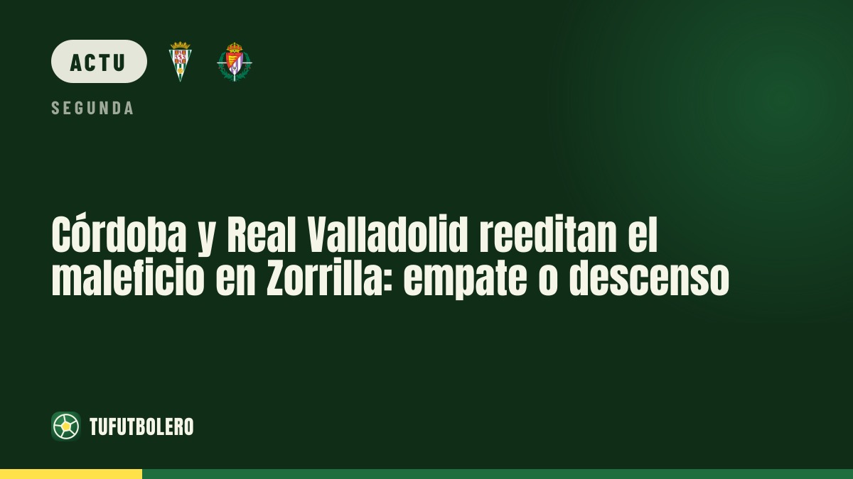 Córdoba et Real Valladolid à Zorrilla: un précédent qui pèse sur la Pucela
