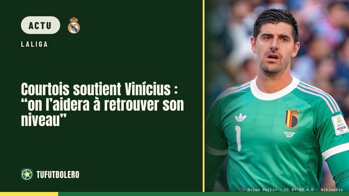 Courtois soutient Vinícius : “on l’aidera à retrouver son niveau”