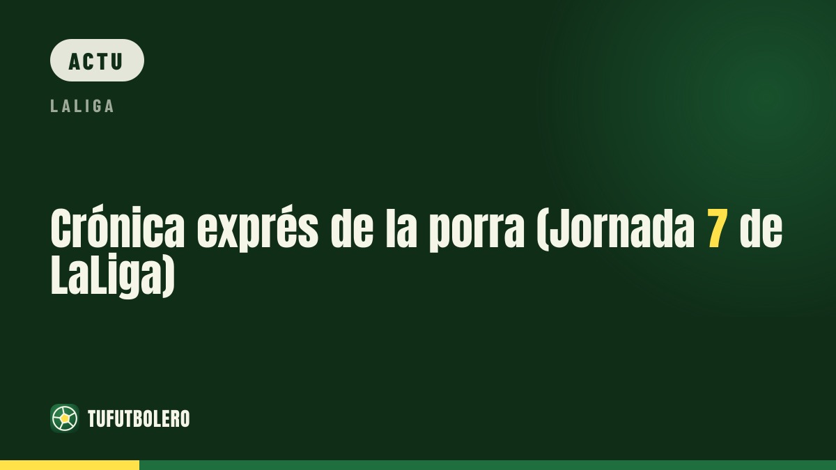 Récap express de la Prono (Journée 7 de LaLiga)