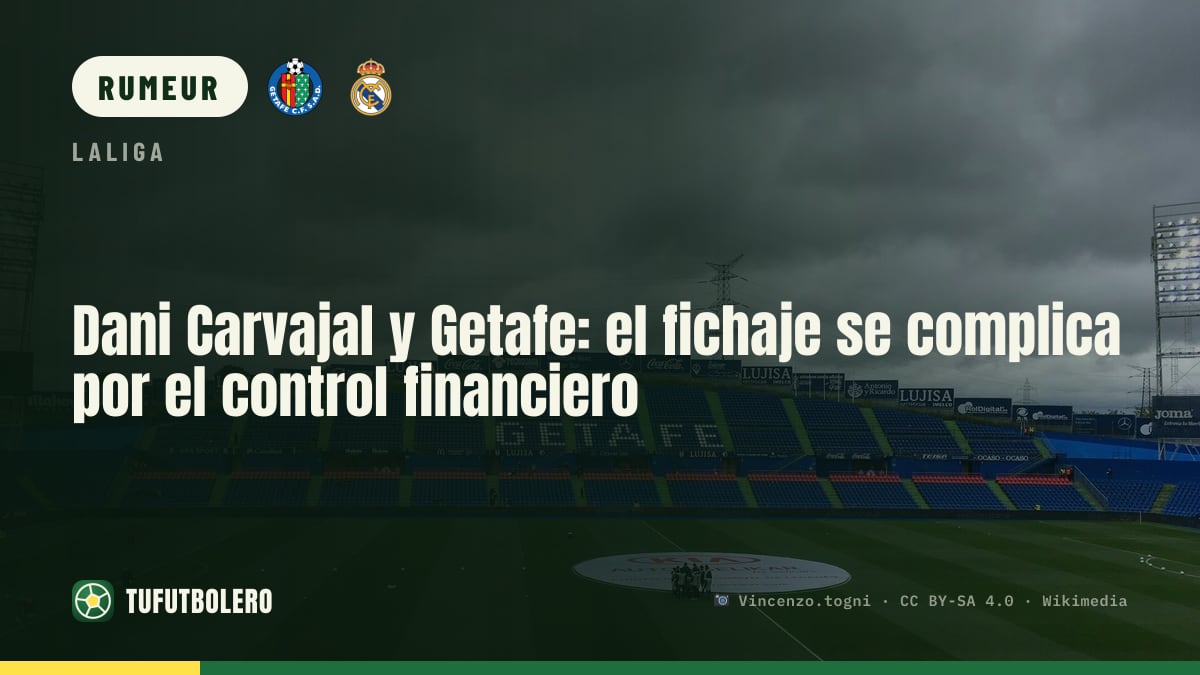Dani Carvajal vers le Getafe : le transfert coince à cause du contrôle financier LaLiga