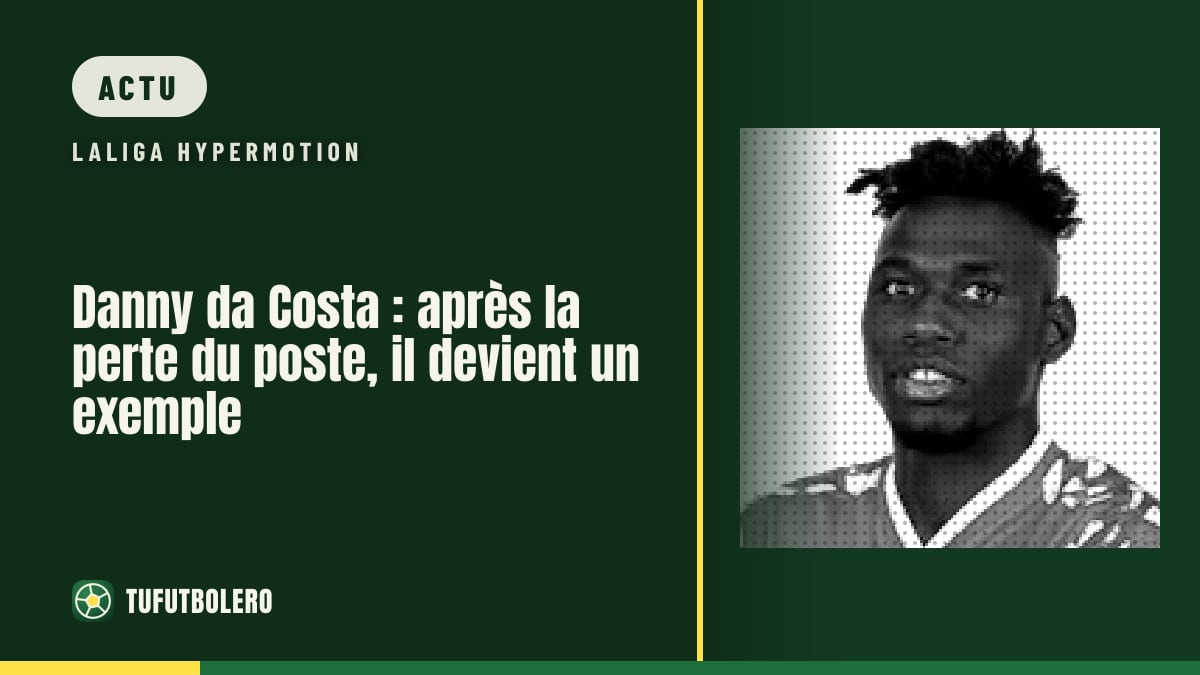 Danny da Costa : après la perte du poste, il devient un exemple