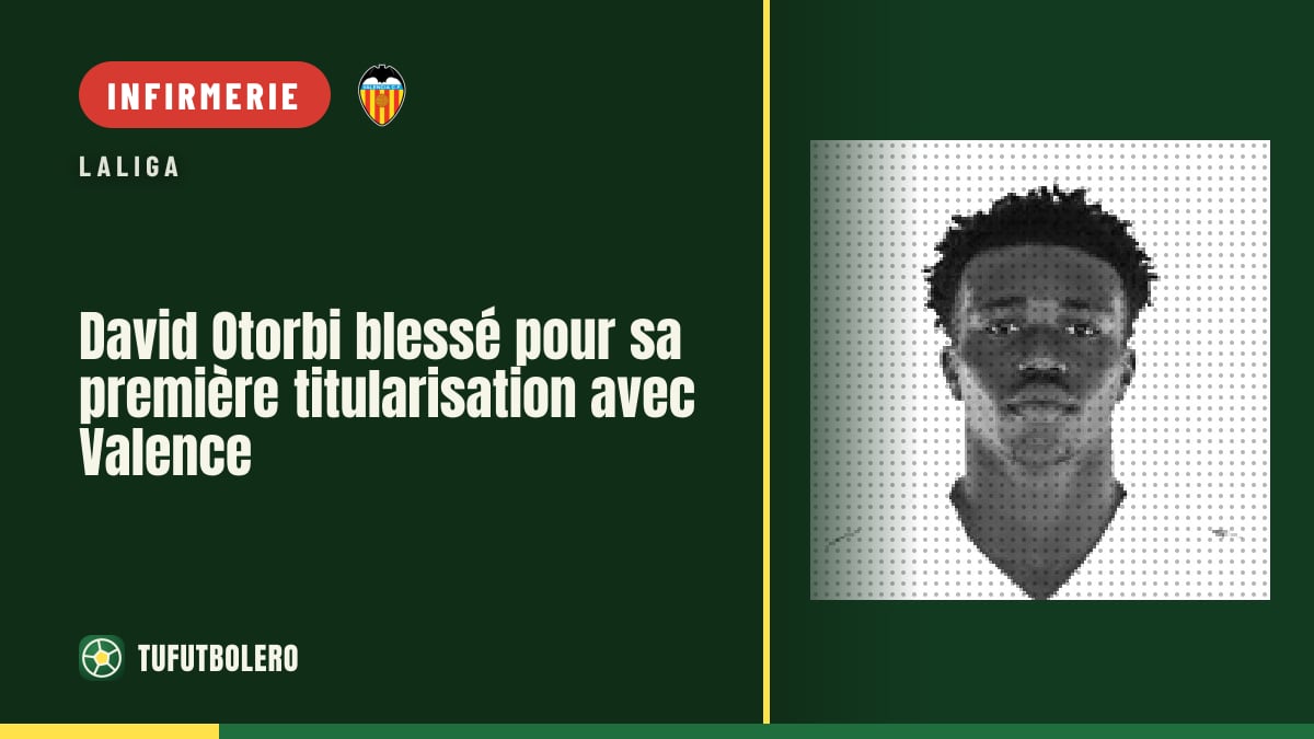 David Otorbi blessé pour sa première titularisation avec Valence