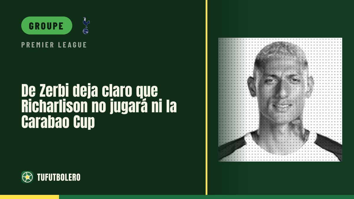 De Zerbi met les choses au clair: Richarlison ne jouera pas, même en cup