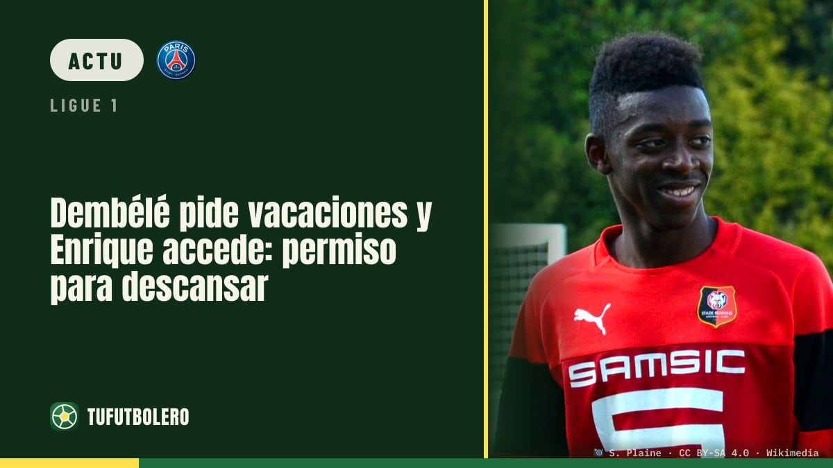 Dembélé demande des vacances, Enrique valide le repos