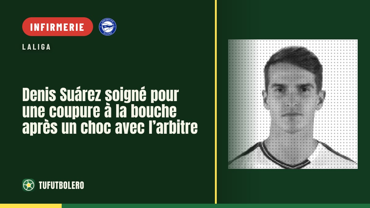 Denis Suárez soigné pour une coupure à la bouche après un choc avec l’arbitre